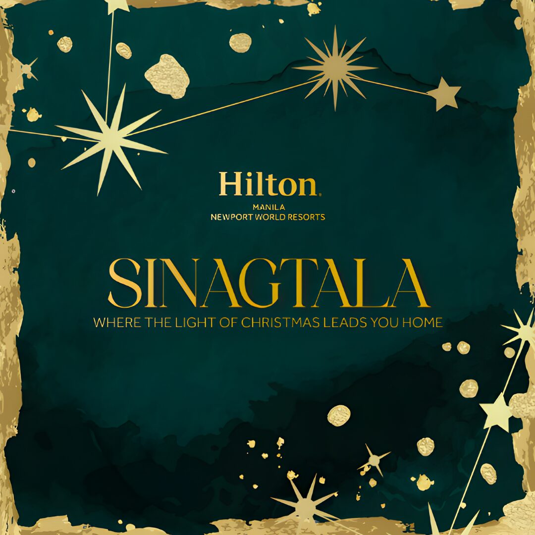 Hilton Manila Newport World Resorts Shines Bright with “Sinagtala,” its Signature Celebration of the Festive Season